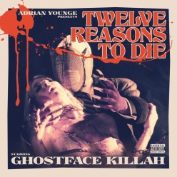 Adrian Younge & Ghostface Killah - Twelve Reasons To Die